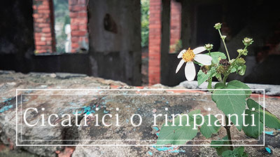 Cicatrici o rimpianti