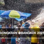 Songkran @Bangkok 2023